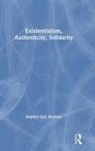 Stephen Eric Bronner - Existentialism, Authenticity, Solidarity