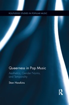 Stan Hawkins, Stan (University of Oslo Hawkins, Hawkins Stan - Queerness in Pop Music