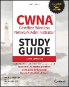 David D Coleman, David D. Coleman, David D. (Alcoa Technical Center) Westcot Coleman, Coleman David D., David A Westcott, David A. Westcott... - Cwna Certified Wireless Network Administrator Study Guide