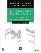 Francis D K Ching, Francis D. K. Ching, Francis D. K. (University of Washington Ching, Steven R Winkel, Steven R. Winkel, Winkel Steven R. - Building Codes Illustrated