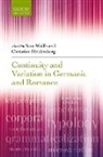 Sam (Associate Professor of French Linguist Wolfe, Christine Meklenborg, Sam Wolfe - Continuity and Variation in Germanic and Romance