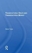 David Tomas, Tomas David - Transcultural Space and Transcultural Beings