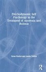Eytan Bachar, Eytan Verbin Bachar, Analu Verbin - Psychodynamic Self Psychology in the Treatment of Anorexia and Bulimia