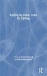 Harish (Former Professor Trivedi, Janet Montefiore, Montefiore Janet, Harish Trivedi, Trivedi Harish - Kipling in India: India in Kipling