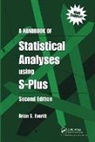 Brian S. Everitt, Brian S. (King''s College Everitt - Handbook of Statistical Analyses Using S-Plus