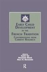 Andre Bloch Vyt, Henriette Bloch, Marc H Bornstein, Marc H. Bornstein, Andre Vyt, Vyt Andre - Early Child Development in the French Tradition