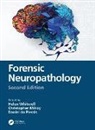 Helen (University of Sheffield) Milroy Whitwell, Daniel du Plessis, Christopher Milroy, Helen Whitwell - Forensic Neuropathology