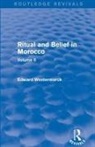 Edward Westermarck, Westermarck Edward - Ritual and Belief in Morocco: Vol. Ii (Routledge Revivals)
