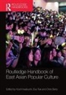 Koichi (Kwansei Gakuin University Iwabuchi, Koichi (Monash University Iwabuchi, Koichi Tsai Iwabuchi, Chris Berry, Koichi Iwabuchi, Iwabuchi Koichi... - Routledge Handbook of East Asian Popular Culture