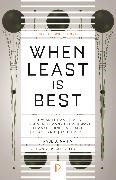 Paul Nahin, Paul J. Nahin, Nahin Paul J. - When Least Is Best How Mathematicians Discovered Many Clever Ways to Make Things As