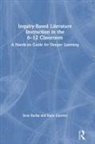 Katie Caprino, Sean Ruday, Sean (Longwood University Ruday - Inquiry-Based Literature Instruction in the 612 Classroom