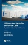 Wen-Dung Hsu, Jow-Lay Huang, Ming-Fa Lin, Ming-Fa (Department of Physics Lin - Lithium-Ion Batteries and Solar Cells