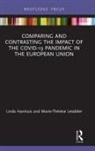 Linda Hantrais, Linda (Loughborough University Hantrais, Marie-Thérèse Letablier - Comparing and Contrasting the Impact of the Covid 19 Pandemic in the