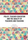 Christopher (University of Nottingham Day, Christopher Day, Day Christopher - Policy, Teacher Education and the Quality of Teachers and Teaching
