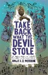 Onaje X. O. Woodbine, Onaje X. O. (Phillips Academy) Woodbine, Woodbine Onaje X. O. - Take Back What the Devil Stole