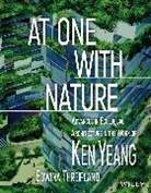 Edwina Threipland, Ken Yeang, Ken (T. R. Hamzah &amp; Yeang Yeang, Yeang Ken - At One With Nature