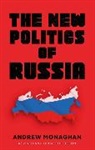 Andrew Monaghan, Monaghan Andrew - New Politics of Russia