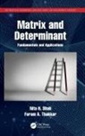 Nita H Shah, Nita H. Shah, Nita H. (Gujarat University Shah, Shah Nita H., Foram A Thakkar, Foram A. Thakkar - Matrix and Determinant