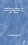 Robbert (University of Twente) Kwasnick Sanderman, Dominika Kwasnicka, Robbert Sanderman - Psychological Insights for Understanding Covid-19 and Health