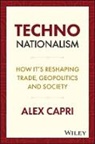 Alex Capri - Techno-Nationalism