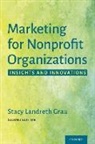 Stacy Landreth Grau, Stacy (Professor of Entrepreneurshi Landreth Grau - Marketing for Nonprofit Organizations