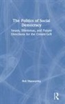 Rob Manwaring, Rob (Flinders University Manwaring - Politics of Social Democracy