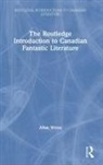 Allan Weiss, Weiss Allan - Routledge Introduction to Canadian Fantastic Literature