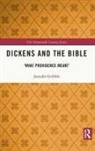 Jennifer Gribble - Dickens and the Bible
