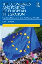 Ivan T Berend, Ivan T. Berend, Ivan T. (University of California Los Ange Berend, Ivan T. (University of California Los Angeles Berend - Economics and Politics of European Integration
