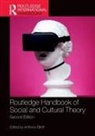Anthony (University of South Australia Elliott, Anthony Elliott - Routledge Handbook of Social and Cultural Theory