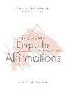 Stephanie Jameson, Jameson Stephanie - Happy Empath''s Little Book of Affirmations