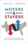 Irwin L. Morris, Irwin L. (Professor of Government Morris - Movers and Stayers