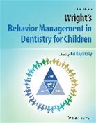 Ari (Private Practice and Hebrew Univer Kupietzky, Ari Kupietzky, Kupietzky Ari - Wright''s Behavior Management in Dentistry for Children