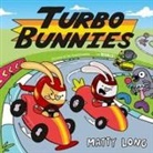 Matty Long, Long Matty - Turbo Bunnies