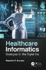 Stephan P Kudyba, Stephan P. Kudyba, Stephan P. (New Jersey Institute of Techno Kudyba, Kudyba Stephan P. - Healthcare Informatics