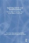Paul Fradale, Edward Lawless, David Lynch, David Turner, Royce Willis, Tony Yeigh... - Improving Schools With Blended Learning