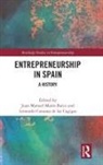 Juan Manuel Caruana De Las Cagigas Mates-Barco, Leonardo Caruana De Las Cagigas, Juan Manuel Matés-Barco - Entrepreneurship in Spain