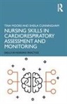 Sheila Cunningham, Tina Moore, Tina (Middlesex University Moore - Nursing Skills in Cardiorespiratory Assessment and Monitoring