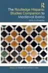 E. Michael Giles Gerli, E Michael Gerli, E. Michael Gerli, Ryan D Giles, Ryan D. Giles - Routledge Hispanic Studies Companion to Medieval Iberia