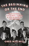 Greg Mitchell - Beginning Or the End