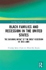 Albert M. Kopak, Dorothy Smith-Ruiz, Dorothy (University of North Carolina Smith-Ruiz, Smith-Ruiz Dorothy - Black Families and Recession in the United States