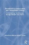 Wilma Bucci, Bucci Wilma, William F Cornell, William F. Cornell, Cornell William F. - Emotional Communication and Therapeutic Change