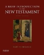 Bart D. Ehrman, Professor Bart D. (Dr. Ehrman - A Brief Introduction to the New Testament 5th Edition