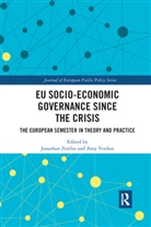 Jonathan (University of Amsterdam Zeitlin, Jonathan Verdun Zeitlin, Amy Verdun, Jonathan Zeitlin, Zeitlin Jonathan - Eu Socio-Economic Governance Since the Crisis