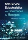 Gregory Kogan, Nathan E Myers, Nathan E. Myers, Nathan E. (Long Island University) Kogan Myers - Self-Service Data Analytics and Governance for Managers