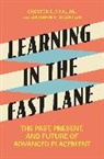 Chester E. Finn, Finn Chester E., Andrew E. Scanlan - Learning in the Fast Lane