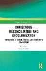 Ranjan Datta, Ranjan Datta - Indigenous Reconciliation and Decolonization