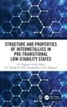 A M Glezer, A. M. Glezer, A.M. Glezer, A a Klopot, A.A. Klopot, V V Kulagin... - Structure and Properties of Intermetallics in Pre Transitional Low
