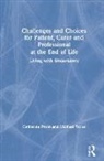 Catherine Proot, Catherine Yorke Proot, Proot Catherine, Michael Yorke, Yorke Michael - CHALLENGES AND CHOICES FOR PATIENT