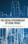 Zachary Robson Hoskins, Zachary Hoskins, Jon Robson - Social Epistemology of Legal Trials